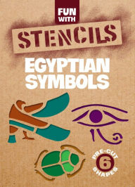 Title: Fun with Stencils: Egyptian Symbols, Author: Ellen Harper