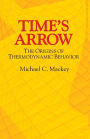 Time's Arrow: The Origins of Thermodynamic Behavior