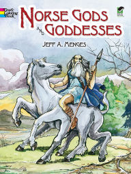 Title: Norse Gods and Goddesses Coloring Book, Author: Jeff A. Menges