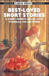 Title: Best-Loved Short Stories: Flaubert, Chekhov, Kipling, Joyce, Fitzgerald, Poe and Others, Author: Evan Bates