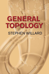 Title: General Topology, Author: Stephen Willard