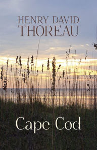 Title: Cape Cod, Author: Henry David Thoreau