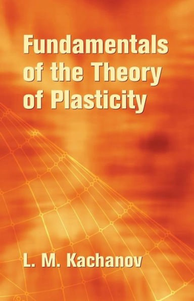 Fundamentals of the Theory Plasticity