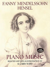 Title: Fanny Mendelssohn Hensel Piano Music, Author: Fanny Mendelssohn Hensel