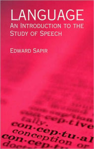 Title: Language: An Introduction to the Study of Speech, Author: Edward Sapir