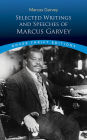 Selected Writings and Speeches of Marcus Garvey