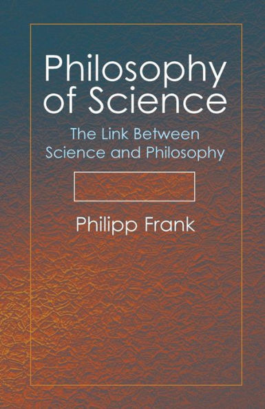 Philosophy of Science: The Link Between Science and