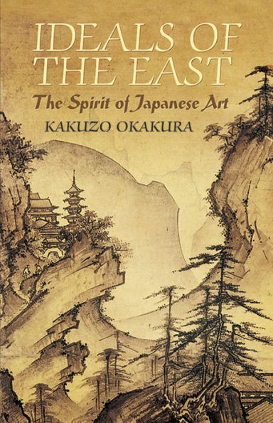 Ideals of the East: The Spirit of Japanese Art