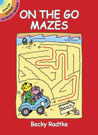Title: On the Go Mazes, Author: Becky Radtke