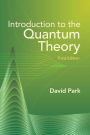 Introduction to the Quantum Theory: Third Edition