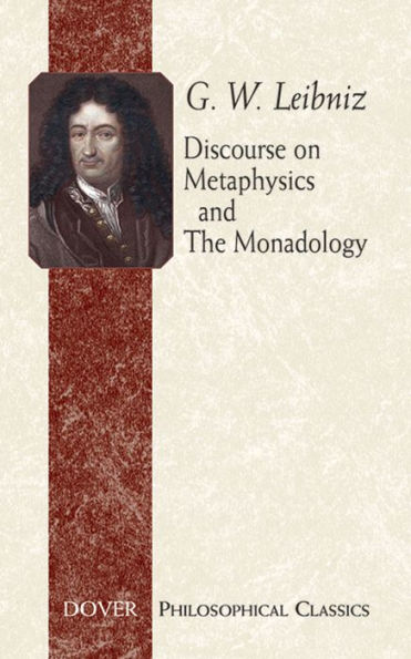 Discourse on Metaphysics and The Monadology