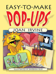 Title: Easy-to-Make Pop-Ups, Author: Joan Irvine