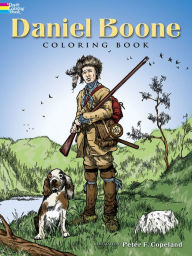 Title: Daniel Boone Coloring Book, Author: Peter F. Copeland