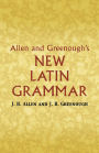 Allen and Greenough's New Latin Grammar