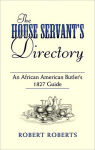 Alternative view 1 of The House Servant's Directory: An African American Butler's 1827 Guide