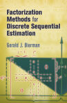 Alternative view 1 of Factorization Methods for Discrete Sequential Estimation