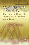 Alternative view 1 of Scattering Theory: The Quantum Theory of Nonrelativistic Collisions