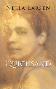 Title: Quicksand, Author: Nella Larsen