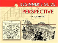 Title: Beginner's Guide to Perspective, Author: Victor Perard