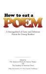 Alternative view 1 of How to Eat a Poem: A Smorgasbord of Tasty and Delicious Poems for Young Readers