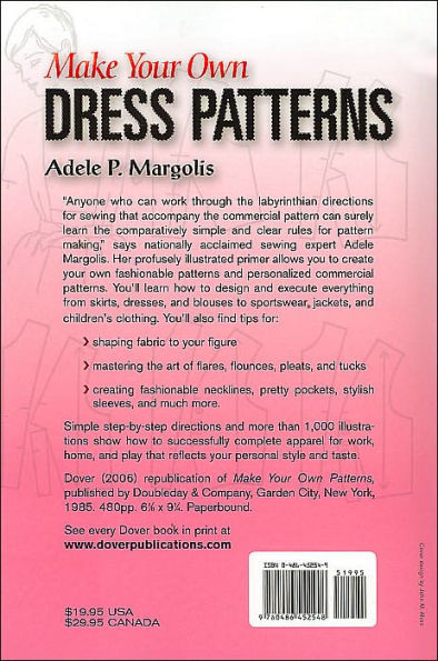 Make Your Own Dress Patterns: With over 1,000 how-to illustrations: A Primer in Patternmaking for Those Who Like to Sew