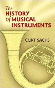 Title: History of Musical Instruments, Author: Curt Sachs