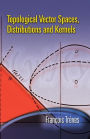 Topological Vector Spaces, Distributions and Kernels