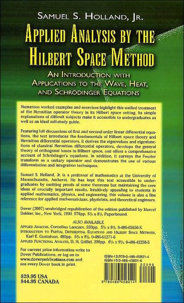 Applied Analysis by the Hilbert Space Method: An Introduction with Applications to the Wave, Heat, and Schrödinger Equations
