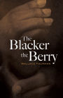 The Blacker the Berry