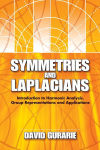 Alternative view 1 of Symmetries and Laplacians: Introduction to Harmonic Analysis, Group Representations and Applications