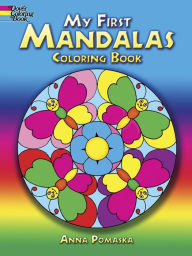 Title: My First Mandalas Coloring Book, Author: Anna Pomaska