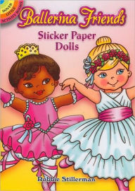 Title: Ballerina Friends Sticker Paper Dolls, Author: Robbie Stillerman