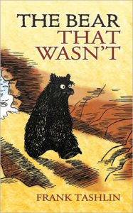 Title: The Bear That Wasn't, Author: Frank Tashlin