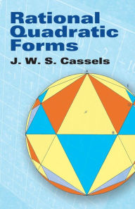 Title: Rational Quadratic Forms, Author: J W S Cassels