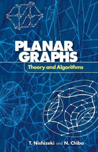 Title: Planar Graphs: Theory and Algorithms, Author: T Nishizeki