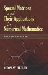 Alternative view 1 of Special Matrices and Their Applications in Numerical Mathematics, 2nd Edition (Dover Books on Mathematics Series)