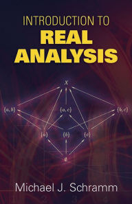 Title: Introduction to Real Analysis, Author: Michael J. Schramm