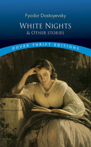 Title: White Nights and Other Stories, Author: Fyodor Dostoyevsky