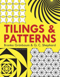 Title: Tilings and Patterns: Second Edition, Author: Branko Grunbaum