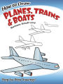 How to Draw Planes, Trains and Boats: Step-by-Step Drawings!