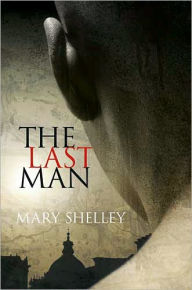 Title: The Last Man, Author: Mary Shelley