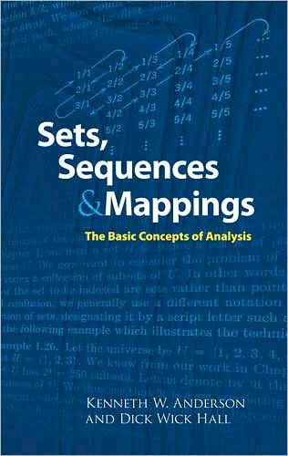 Sets, Sequences and Mappings: The Basic Concepts of Analysis