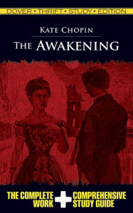 Title: The Awakening: Dover Thrift Study Edition, Author: Kate Chopin
