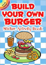 Title: Build Your Own Burger Sticker Activity Book, Author: Susan Shaw-Russell