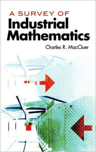 Ebook italiani download A Survey of Industrial Mathematics (English literature) by Charles R. MacCluer