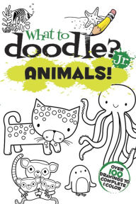 Title: What to Doodle? Jr. -- Animals!, Author: Jillian Phillips