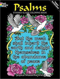 Title: Psalms Stained Glass Coloring Book, Author: Jessica Mazurkiewicz