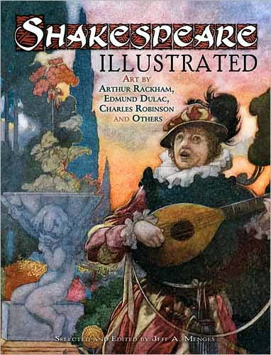 Shakespeare Illustrated: Art by Arthur Rackham, Edmund Dulac, Charles Robinson and Others