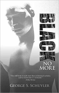 Title: Black No More, Author: George S. Schuyler