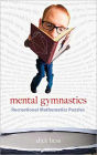 Mental Gymnastics: Recreational Mathematics Puzzles